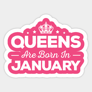 Queens Are Born In January Sticker